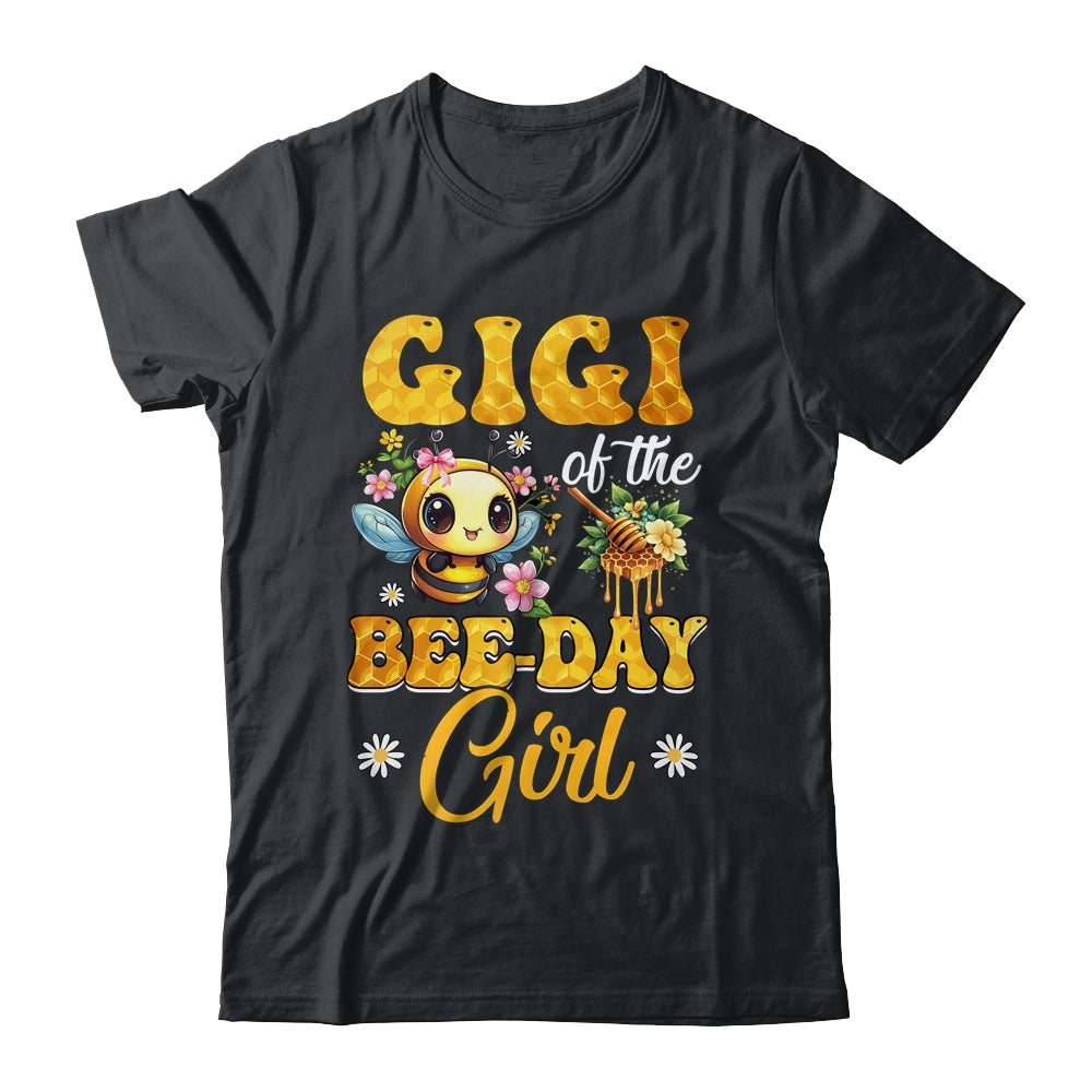 Gigi Of The Birthday Girl Bee Family Birthday Party Shirt & Hoodie | teecentury
