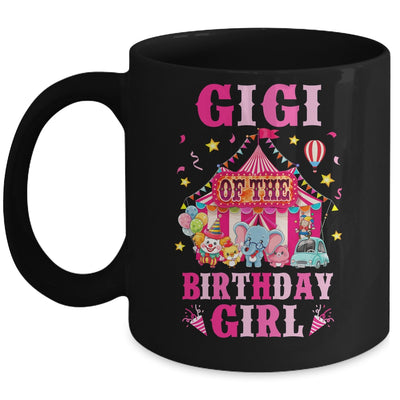 Gigi Of The Birthday Girl Circus Carnival Family Party Mug | teecentury