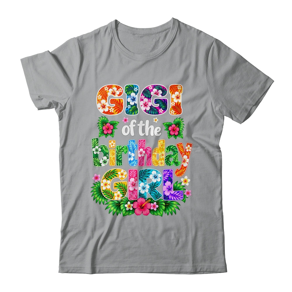 Gigi Of The Birthday Girl Hawaii Party Family Beach Shirt & Hoodie | teecentury