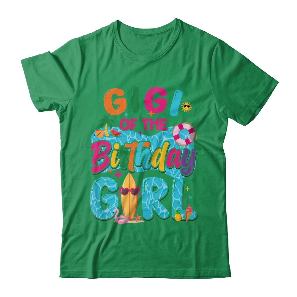 Gigi Of The Birthday Girl Pool Party Beach Family Matching Shirt & Hoodie | teecentury