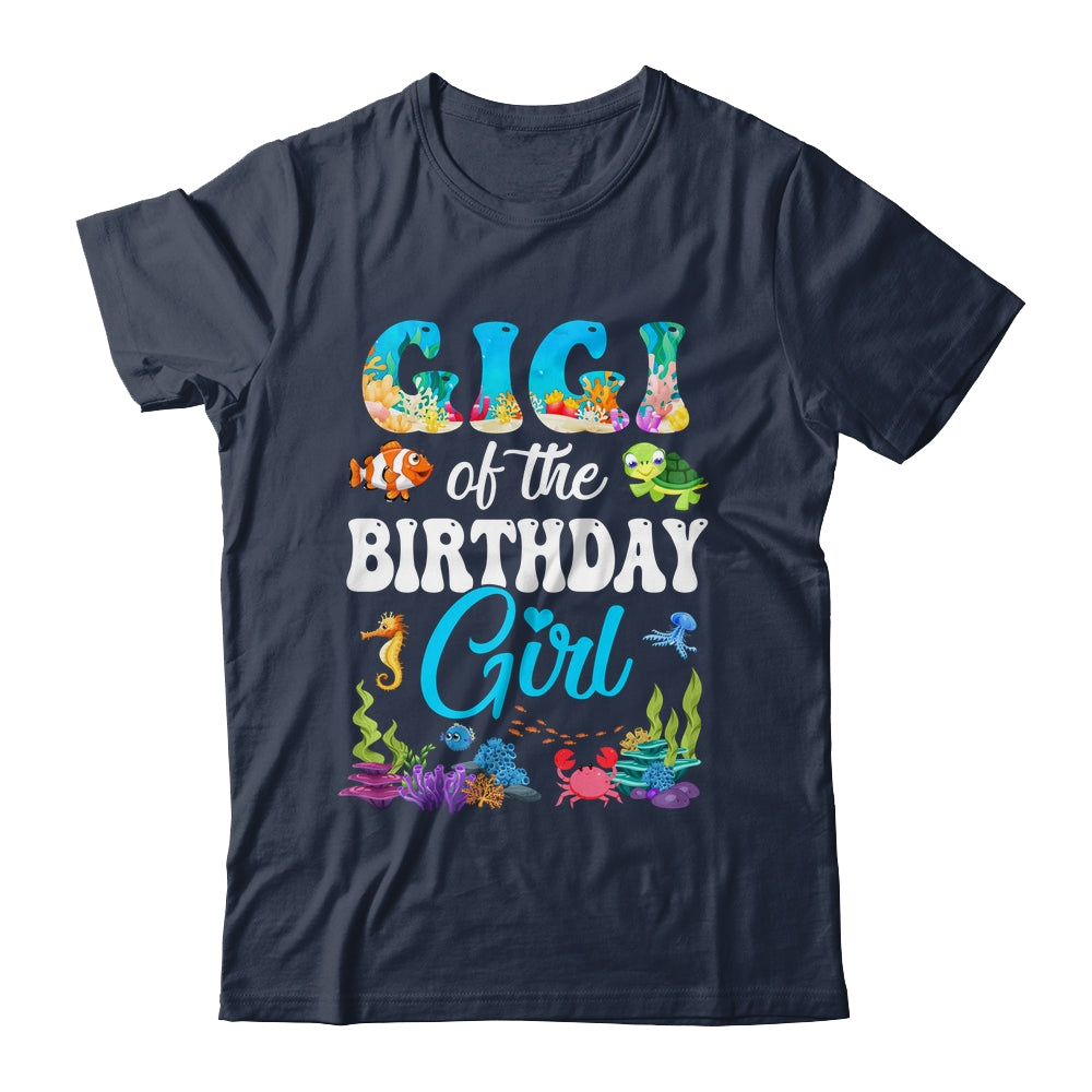 Gigi Of The Birthday Girl Sea Fish Ocean Aquarium Party Shirt & Hoodie | teecentury