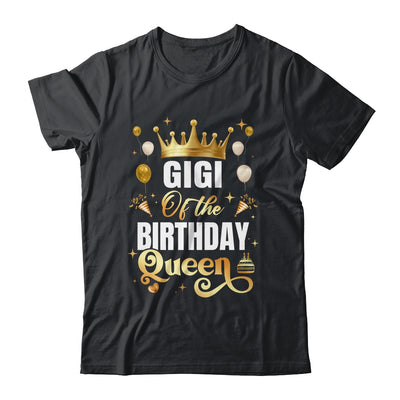 Gigi Of The Birthday Queen Funny Matching Birthday Party Shirt & Hoodie | teecentury