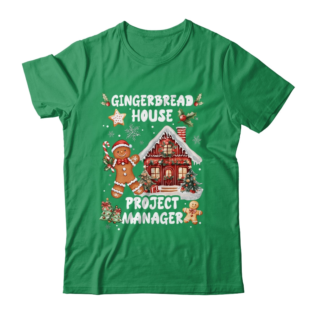 Gingerbread House Project Manager Cookie Baking Christmas Shirt & Sweatshirt | teecentury