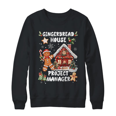 Gingerbread House Project Manager Cookie Baking Christmas Shirt & Sweatshirt | teecentury