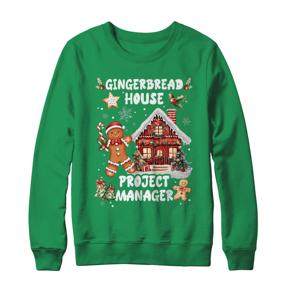Gingerbread House Project Manager Cookie Baking Christmas Shirt & Sweatshirt | teecentury