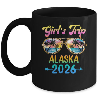 Girl's Trip Alaska 2026 Summer Vacation Sunglasses Mug | teecentury