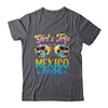 Girl's Trip Mexico 2025 Summer Vacation Sunglasses Shirt & Tank Top | teecentury