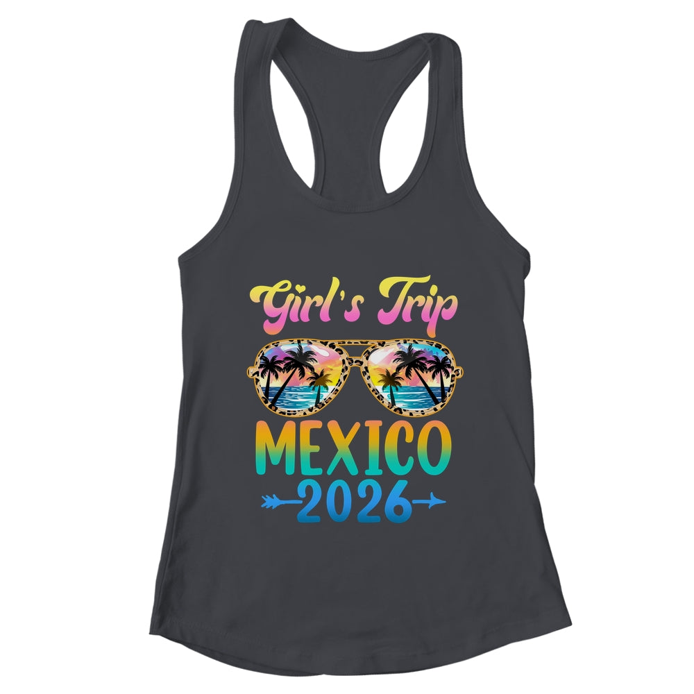 Girl's Trip Mexico 2026 Summer Vacation Sunglasses Shirt & Tank Top | teecentury