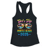 Girl's Trip Myrtle Beach 2025 Summer Vacation Sunglasses Shirt & Tank Top | teecentury
