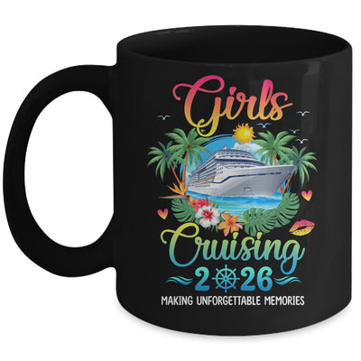 Girls Cruising 2026 Making Memories Sisters Cruise Trip Mug | teecentury