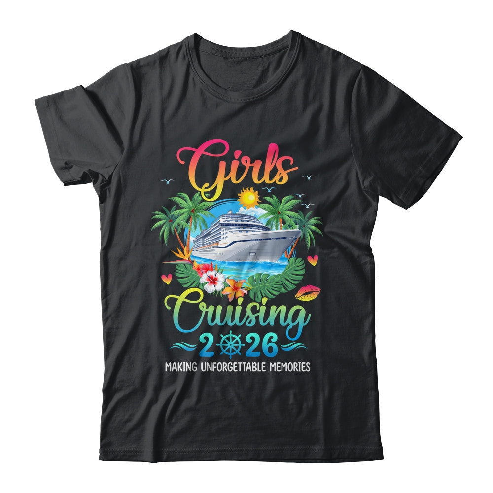 Girls Cruising 2026 Making Memories Sisters Cruise Trip Shirt & Tank Top | teecentury