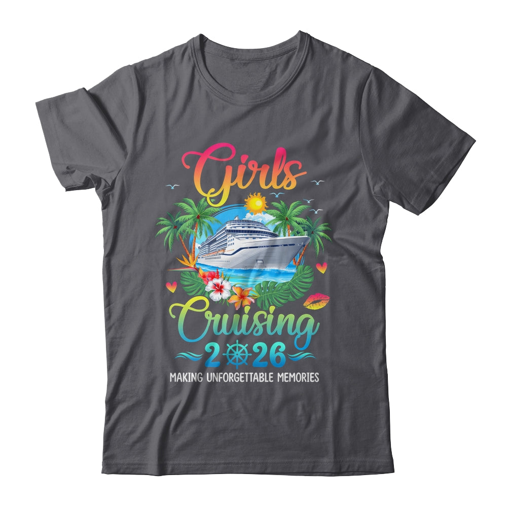 Girls Cruising 2026 Making Memories Sisters Cruise Trip Shirt & Tank Top | teecentury