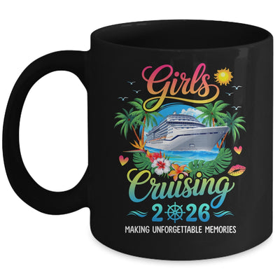 Girls Cruising 2026 Sisters Cruise Trip Making Memories Mug | teecentury