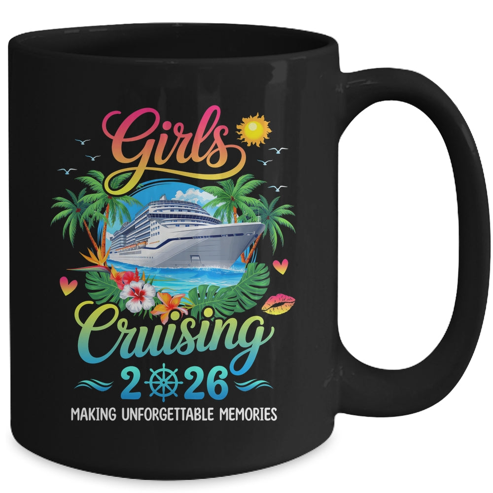 Girls Cruising 2026 Sisters Cruise Trip Making Memories Mug | teecentury