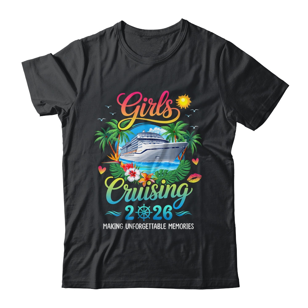 Girls Cruising 2026 Sisters Cruise Trip Making Memories Shirt & Tank Top | teecentury