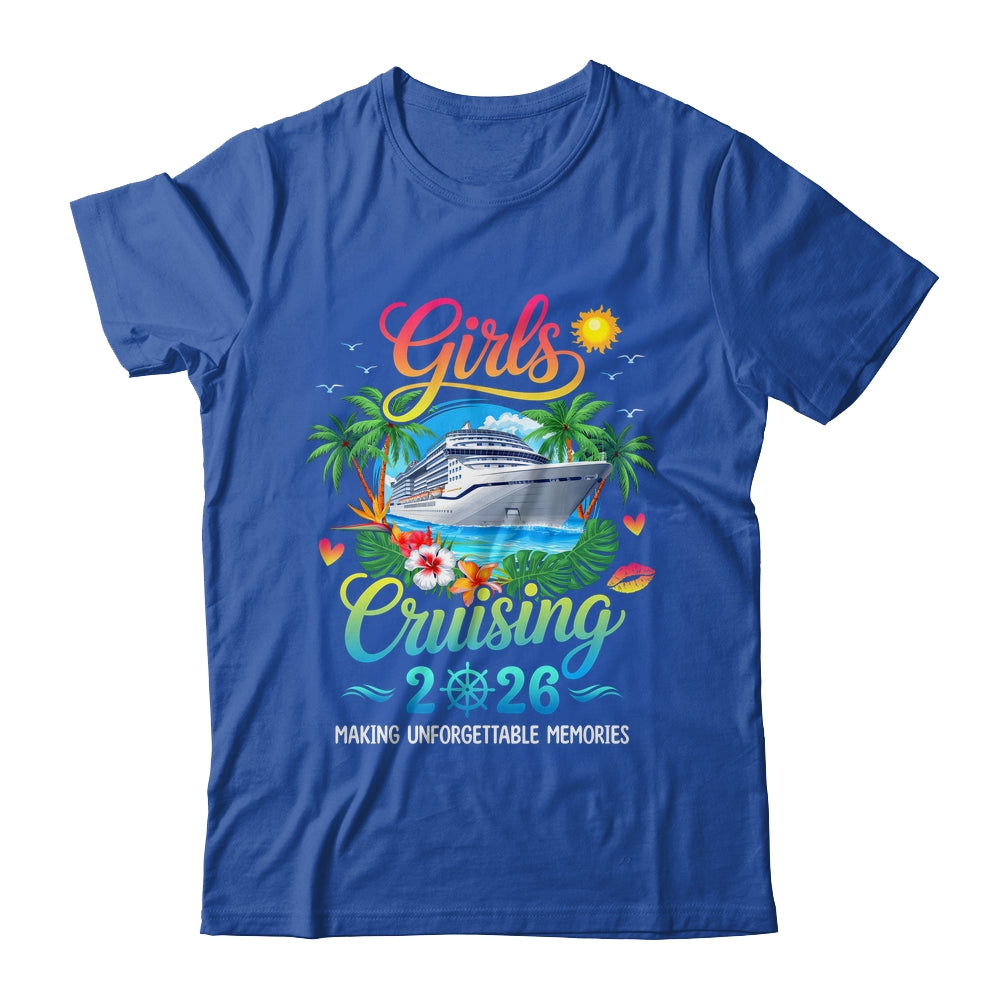 Girls Cruising 2026 Sisters Cruise Trip Making Memories Shirt & Tank Top | teecentury
