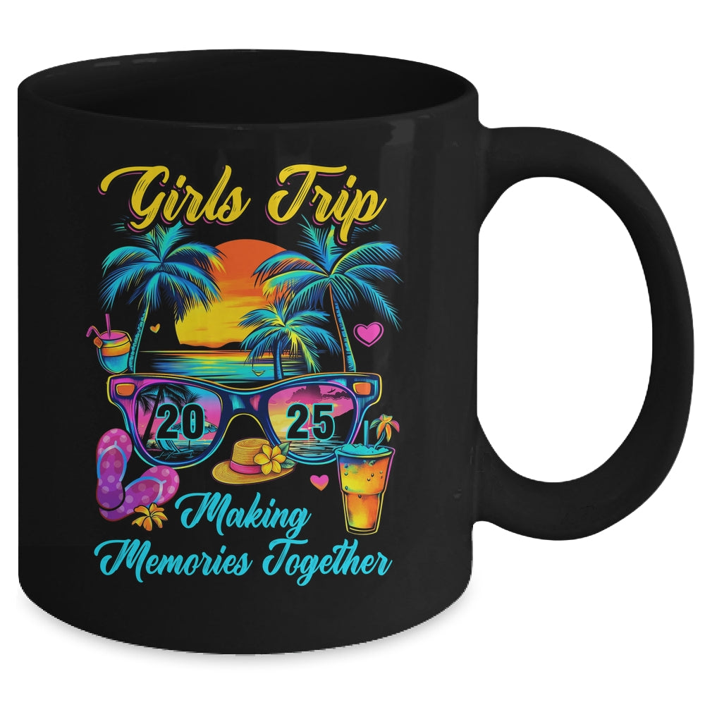 Girls Trip 2025 Making Memories Matching Vacation 2025 Mug | teecentury