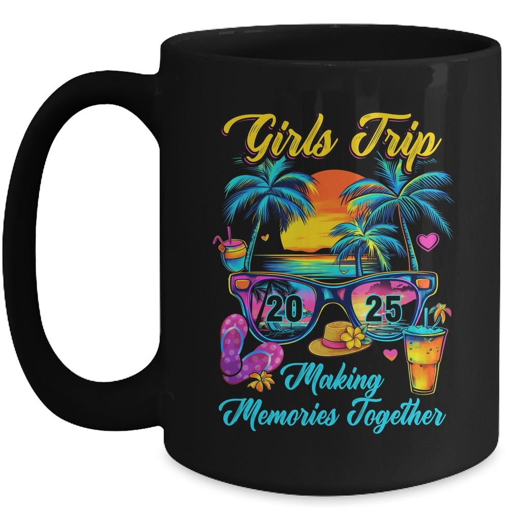 Girls Trip 2025 Making Memories Matching Vacation 2025 Mug | teecentury