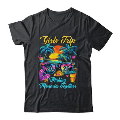 Girls Trip 2025 Making Memories Matching Vacation 2025 Shirt & Tank Top | teecentury