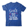 Girls Trip 2025 Weekend Vacation Lover Girls Road Trip Shirt & Tank Top | teecentury
