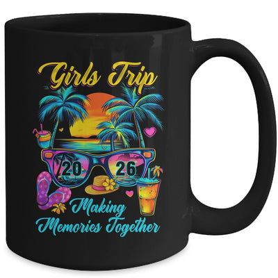 Girls Trip 2026 Making Memories Matching Vacation 2026 Mug | teecentury