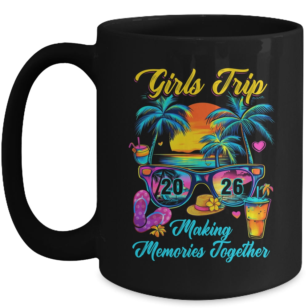 Girls Trip 2026 Making Memories Matching Vacation 2026 Mug | teecentury