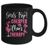 Girls Trip Cheaper Than A Therapy Funny Weekend Wine Party Mug | teecentury