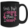 Girls Trip Cheaper Than A Therapy Funny Weekend Wine Party Mug | teecentury
