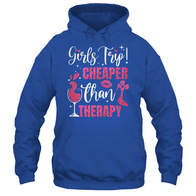 Girls Trip Cheaper Than A Therapy Funny Weekend Wine Party Shirt & Tank Top | teecentury