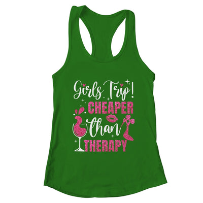 Girls Trip Cheaper Than A Therapy Funny Weekend Wine Party Shirt & Tank Top | teecentury