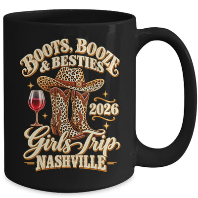 Girls Trip Nashville 2026 Weekend Boots Booze Besties Mug | teecentury
