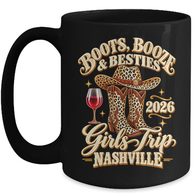 Girls Trip Nashville 2026 Weekend Boots Booze Besties Mug | teecentury