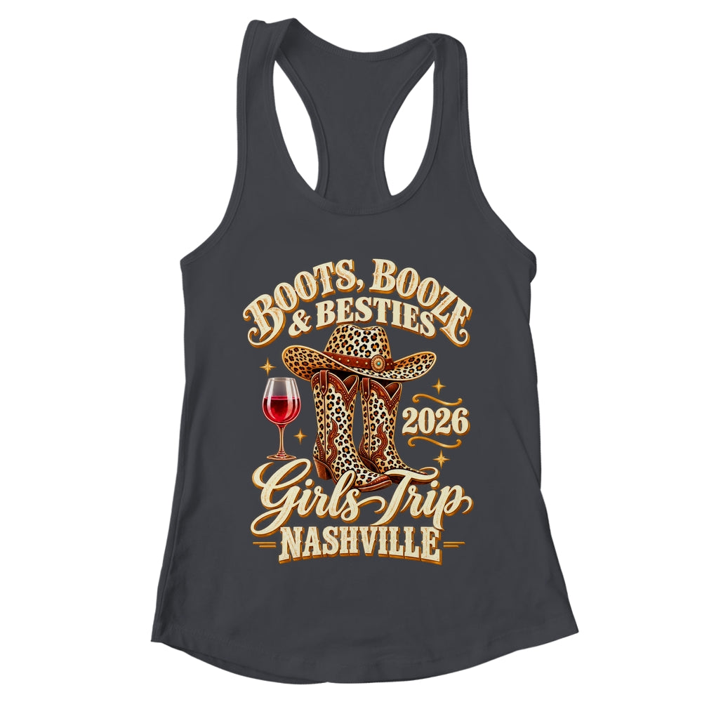 Girls Trip Nashville 2026 Weekend Boots Booze Besties Shirt & Tank Top | teecentury