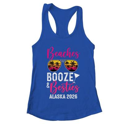 Girls Weekend Trip Alaska 2026 Beaches Booze Besties Shirt & Tank Top | teecentury