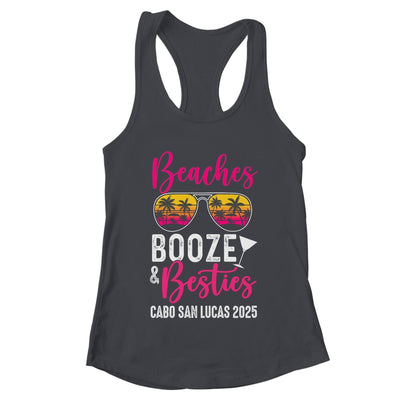 Girls Weekend Trip Cabo San Lucas 2025 Beaches Booze Besties Shirt & Tank Top | teecentury
