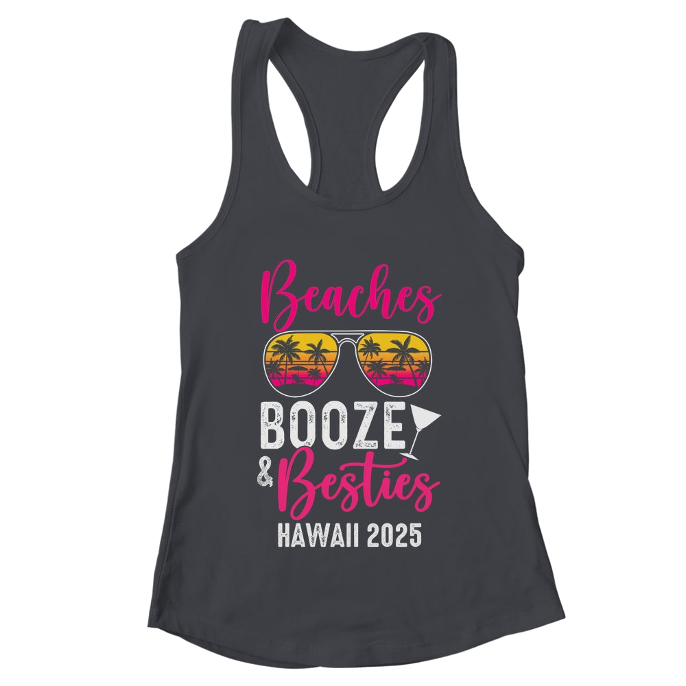 Girls Weekend Trip Hawaii 2025 Beaches Booze Besties Shirt & Tank Top | teecentury