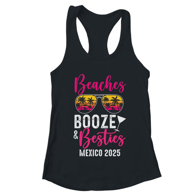 Girls Weekend Trip Mexico 2025 Beaches Booze Besties Shirt & Tank Top | teecentury