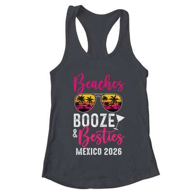 Girls Weekend Trip Mexico 2026 Beaches Booze Besties Shirt & Tank Top | teecentury