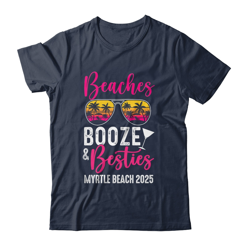 Girls Weekend Trip Myrtle Beach 2025 Beaches Booze Besties Shirt & Tank Top | teecentury