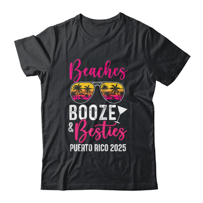 Girls Weekend Trip Puerto Rico 2025 Beaches Booze Besties Shirt & Tank Top | teecentury