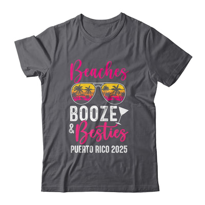 Girls Weekend Trip Puerto Rico 2025 Beaches Booze Besties Shirt & Tank Top | teecentury