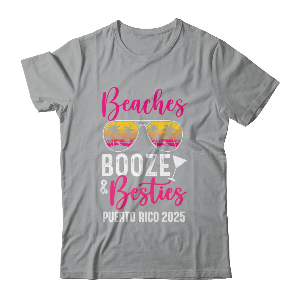 Girls Weekend Trip Puerto Rico 2025 Beaches Booze Besties Shirt & Tank Top | teecentury