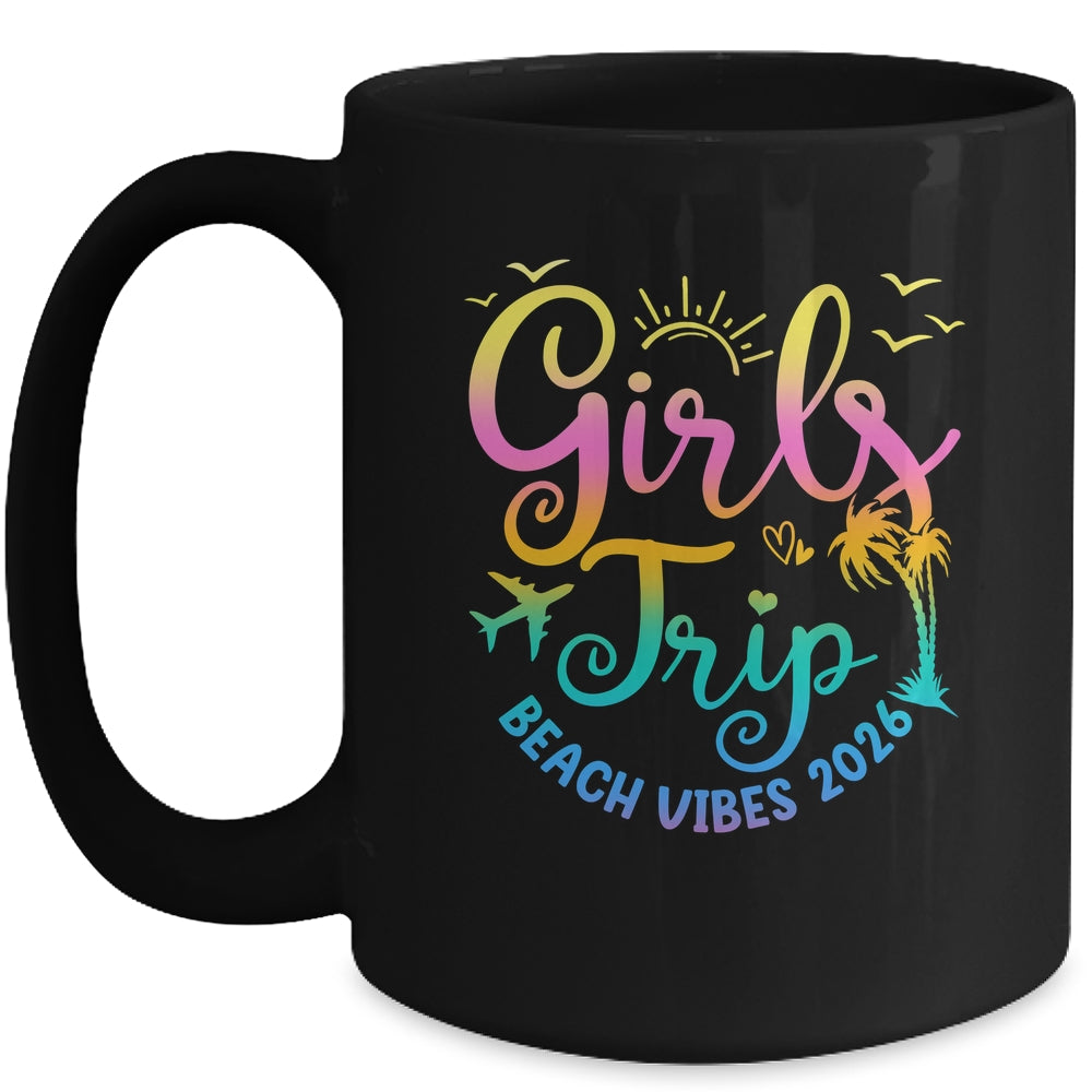 Girls Weekend Women Girls Trip Beach Vibes 2026 Vacation Mug | teecentury