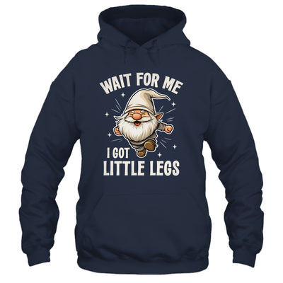 Gnome Wait For Me I Got Little Legs Humor Funny Running Joke Shirt & Tank Top | teecentury