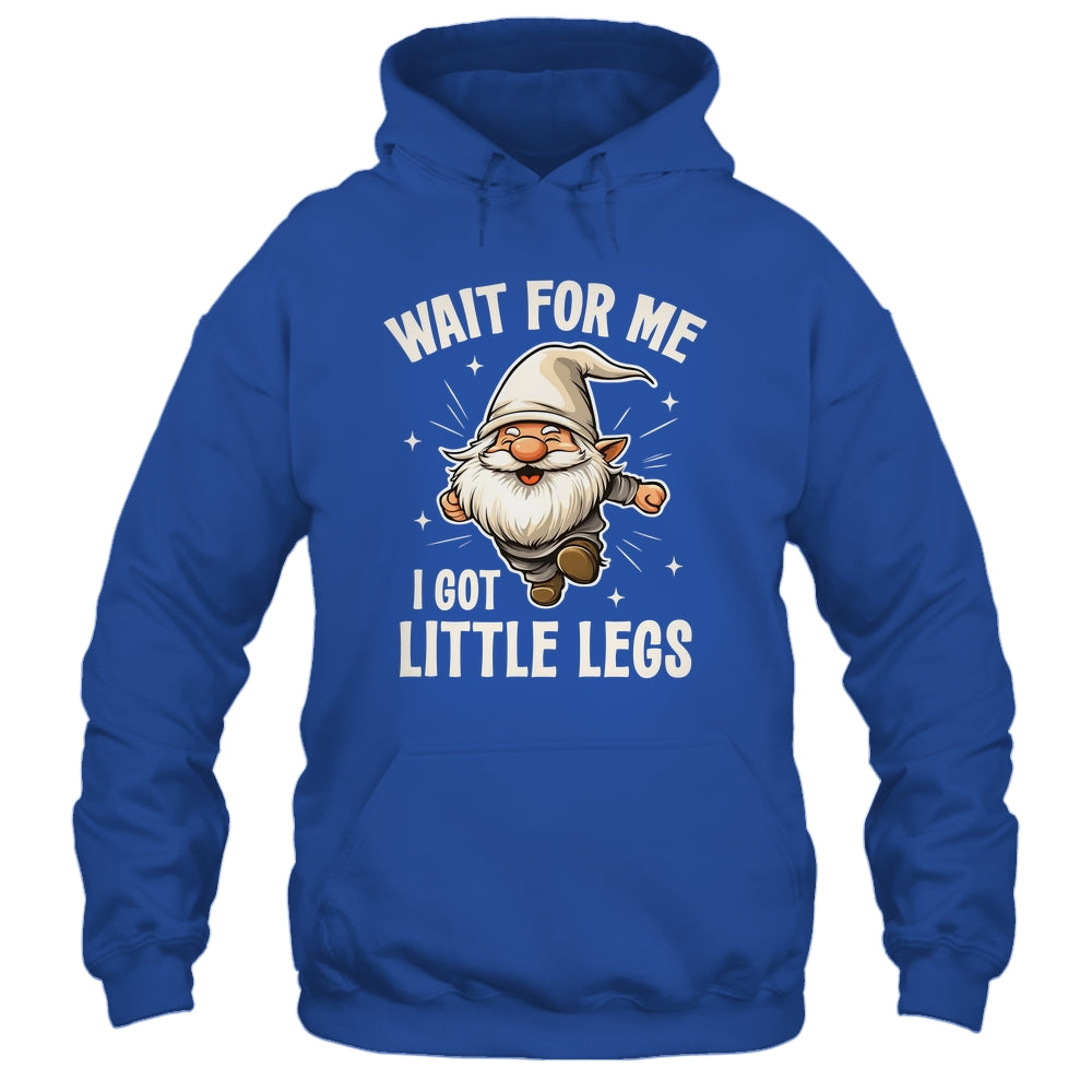 Gnome Wait For Me I Got Little Legs Humor Funny Running Joke Shirt & Tank Top | teecentury