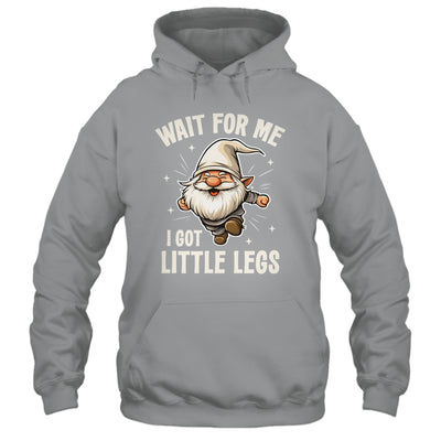 Gnome Wait For Me I Got Little Legs Humor Funny Running Joke Shirt & Tank Top | teecentury