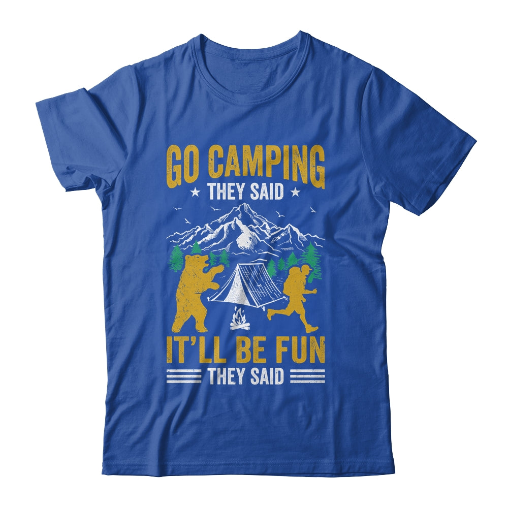 Go Camping They Said It'll Be Fun They Said Joke Bear Camper Shirt & Hoodie | teecentury