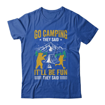 Go Camping They Said It'll Be Fun They Said Joke Bear Camper Shirt & Hoodie | teecentury