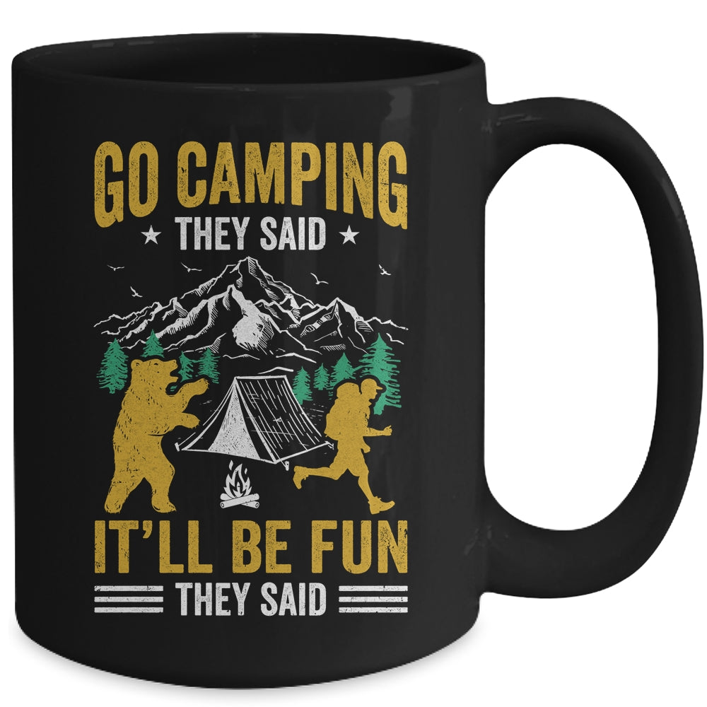 Go Camping They Said It'll Be Fun They Said Joke Bear Camper Mug | teecentury