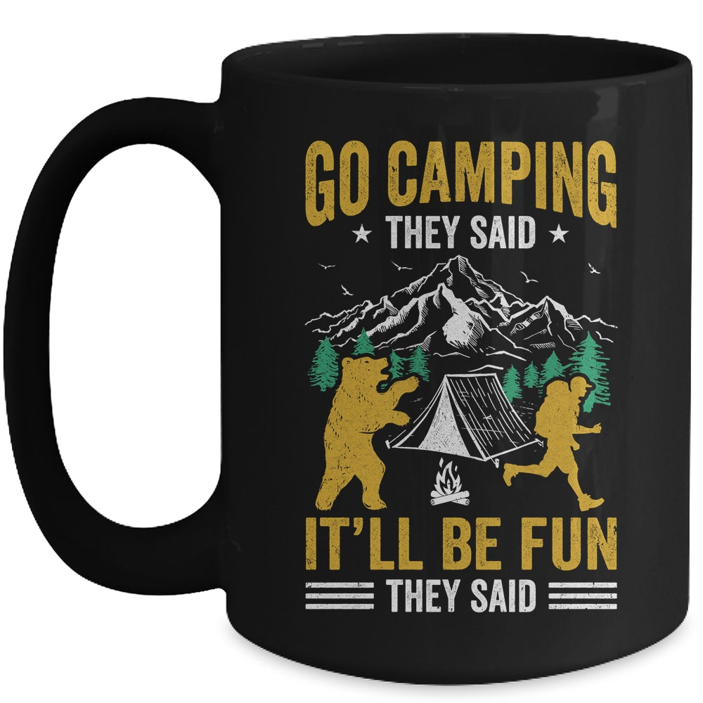 Go Camping They Said It'll Be Fun They Said Joke Bear Camper Mug | teecentury